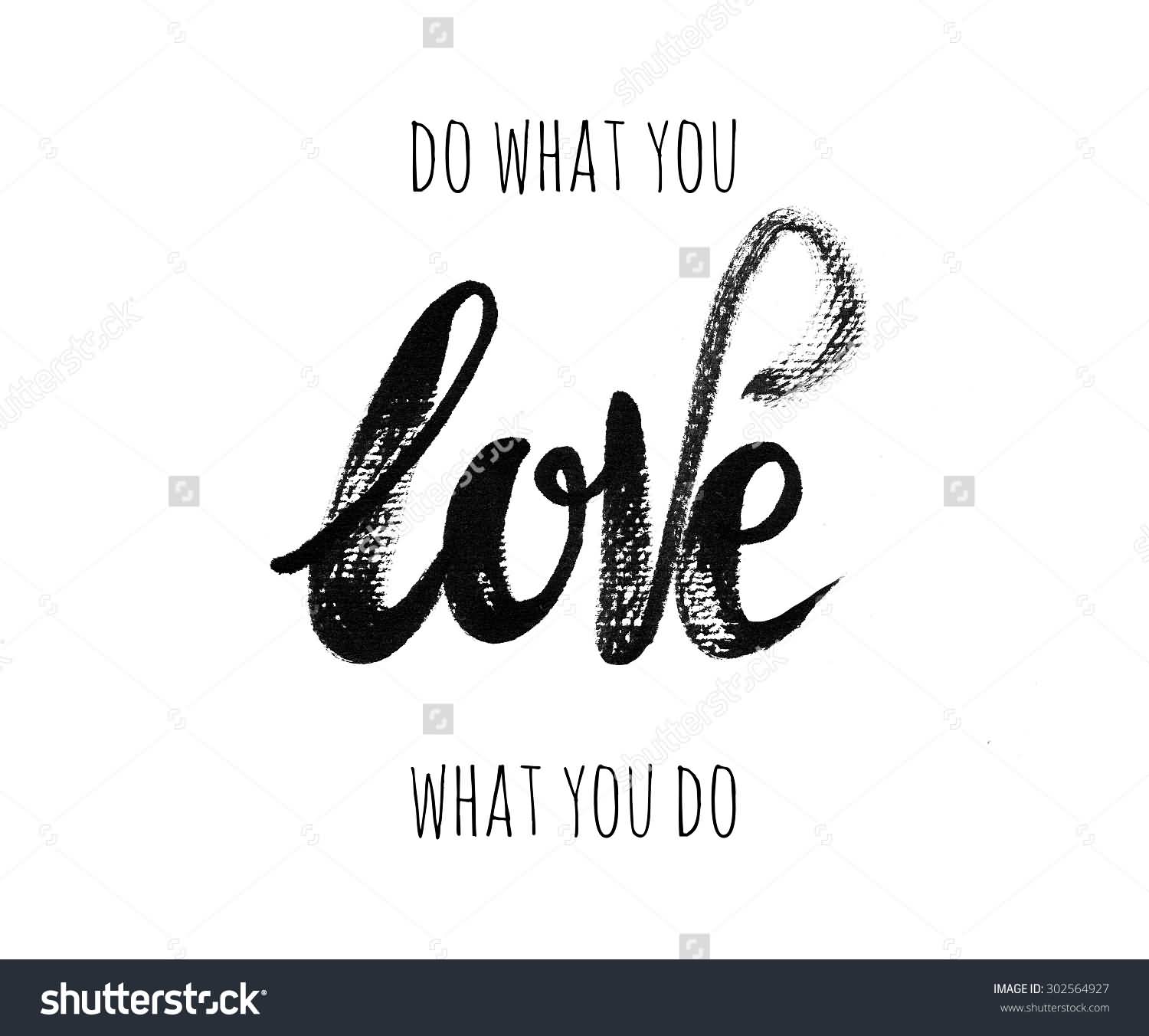 Do What You Love Love What You Do Quote 03