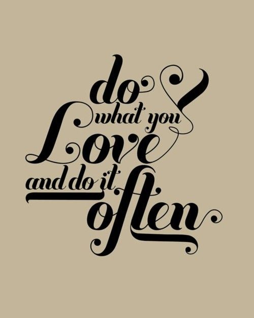 Do What You Love Love What You Do Quote 05