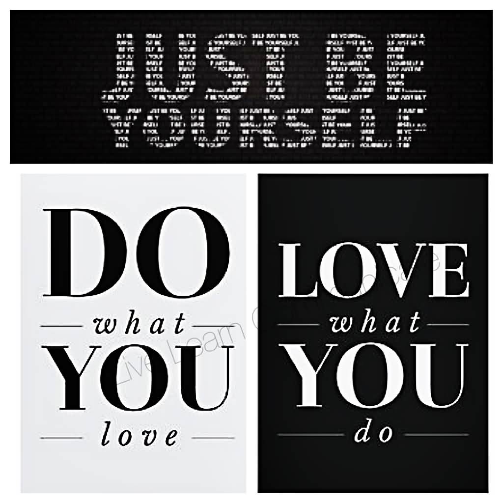 Do What You Love Love What You Do Quote 11