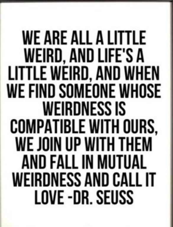Dr Seuss Weird Love Quote Poster 08