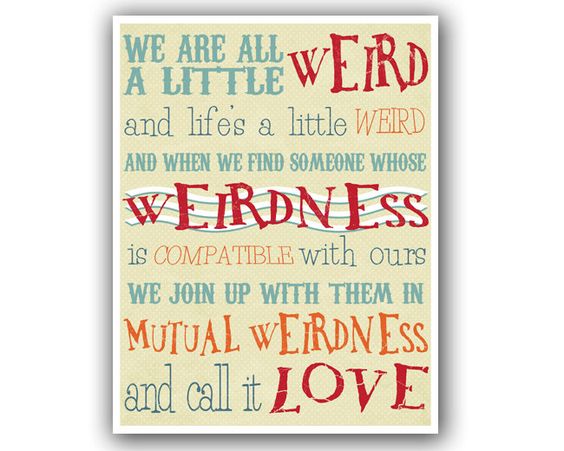 Dr Seuss Weird Love Quote Poster 17