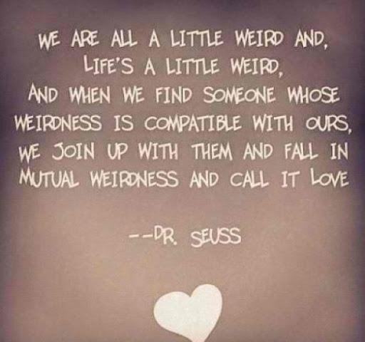 Dr Seuss Weird Love Quote Poster 19
