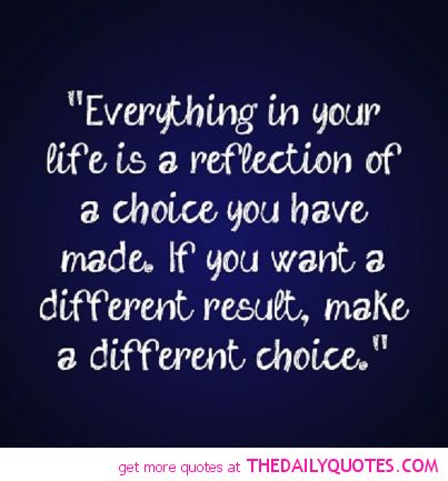 Famous Quotes About Life Choices 13