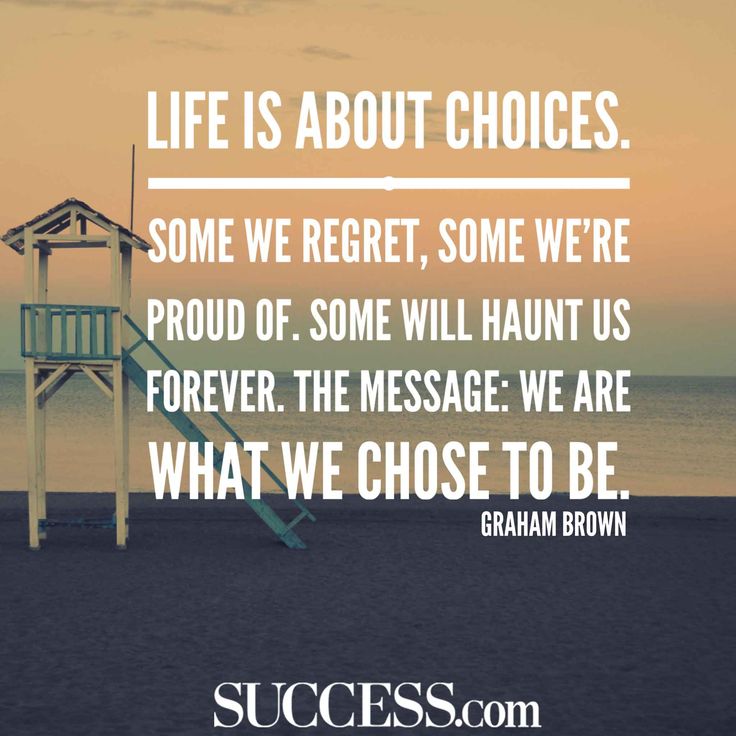 Famous Quotes About Life Choices 15