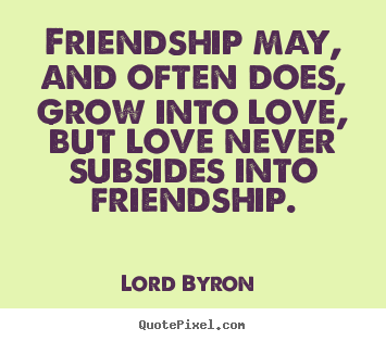 Famous Quotes About Love And Friendship 11