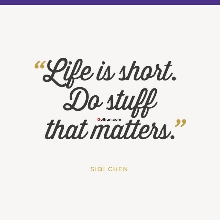 Famous Short Life Quotes 15