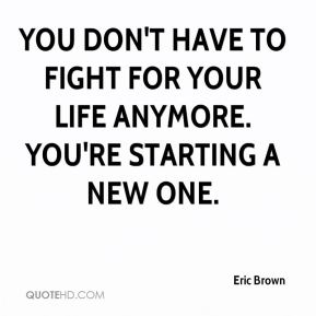 Fight For Your Life Quotes 13