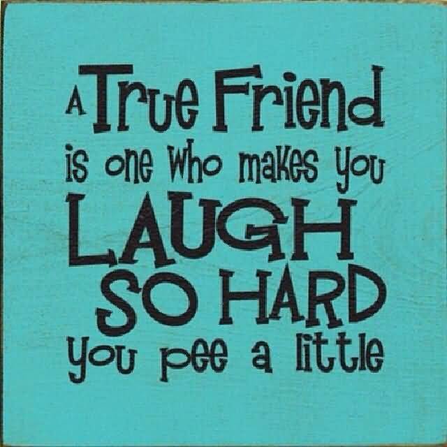 Funny Quotes About Friendship And Laughter 01