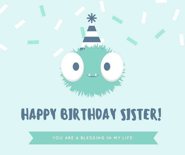 Funny birthday greetings for sister meme