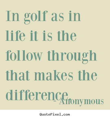 Golf Quotes About Life 07
