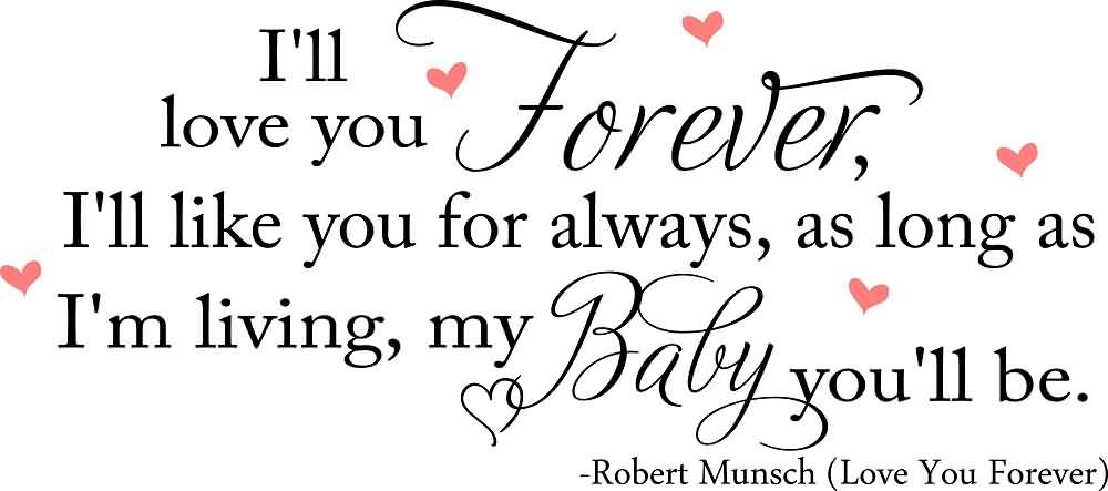 I Ll Love You Forever Quote 13