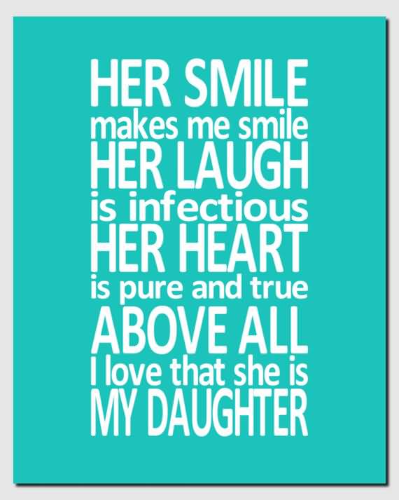 I Love My Daughter Quotes And Sayings 15