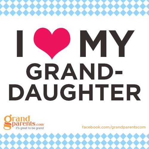 I Love My Granddaughter Quotes 15
