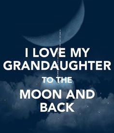 I Love My Granddaughter Quotes 19