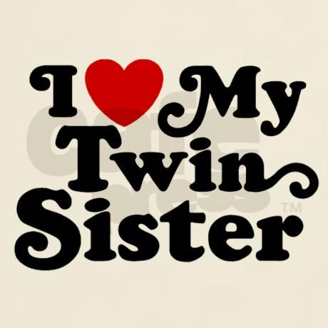 I Love My Twin Sister Quotes 03