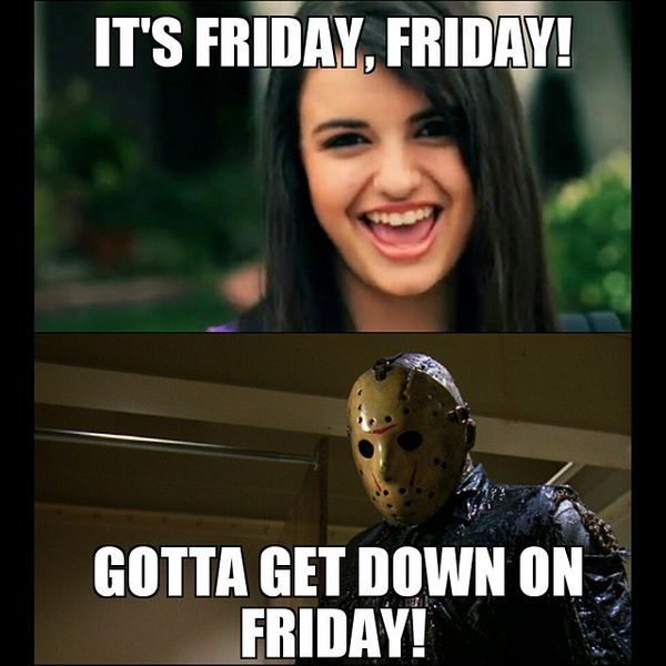 Friday Meme It's Friday, Friday! Gotta Get Down On Friday!