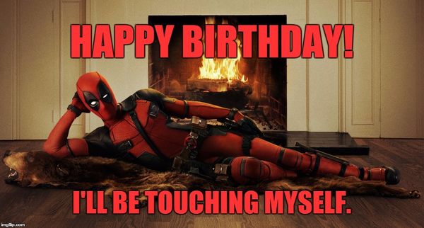 Funny Deadpool Birthday Meme Photo
