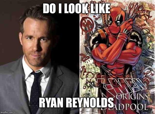 Funny Ryan Reynolds Deadpool Meme Picture