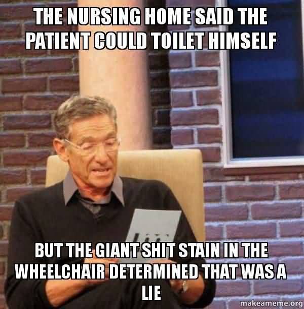Funny amazing nursing home meme picture