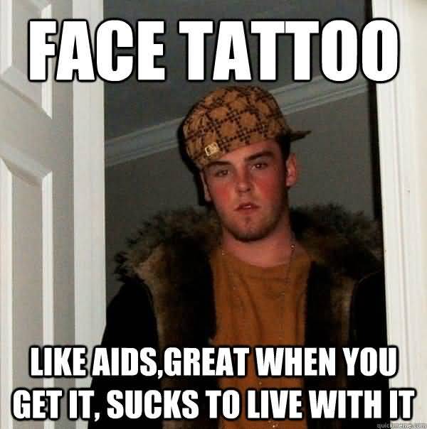 Funny best face tattoo meme image
