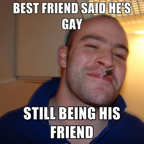 Funny best friend said hes gay still being his friend photo