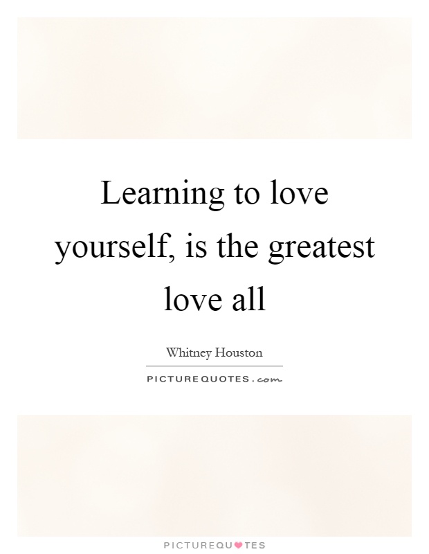 Learning To Love Yourself Quotes 12