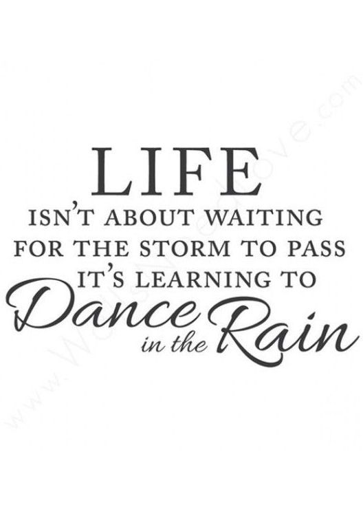 Life Dancing In The Rain Quote 09