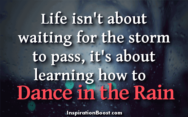 Life Dancing In The Rain Quote 10