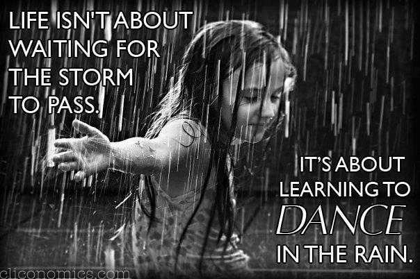Life Dancing In The Rain Quote 16