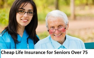 Life Insurance Quotes For Seniors Over 75 19