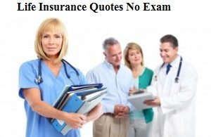 Life Insurance Quotes No Exam 13