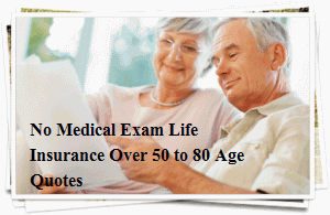 Life Insurance Quotes No Medical Exam 13