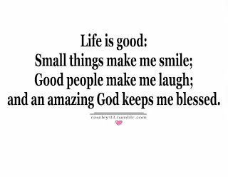 Life Is Good Quotes 11