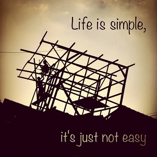 Life Is Not Easy Quotes 03