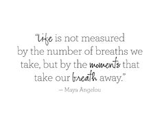 Life Is Not Measured Quote 04
