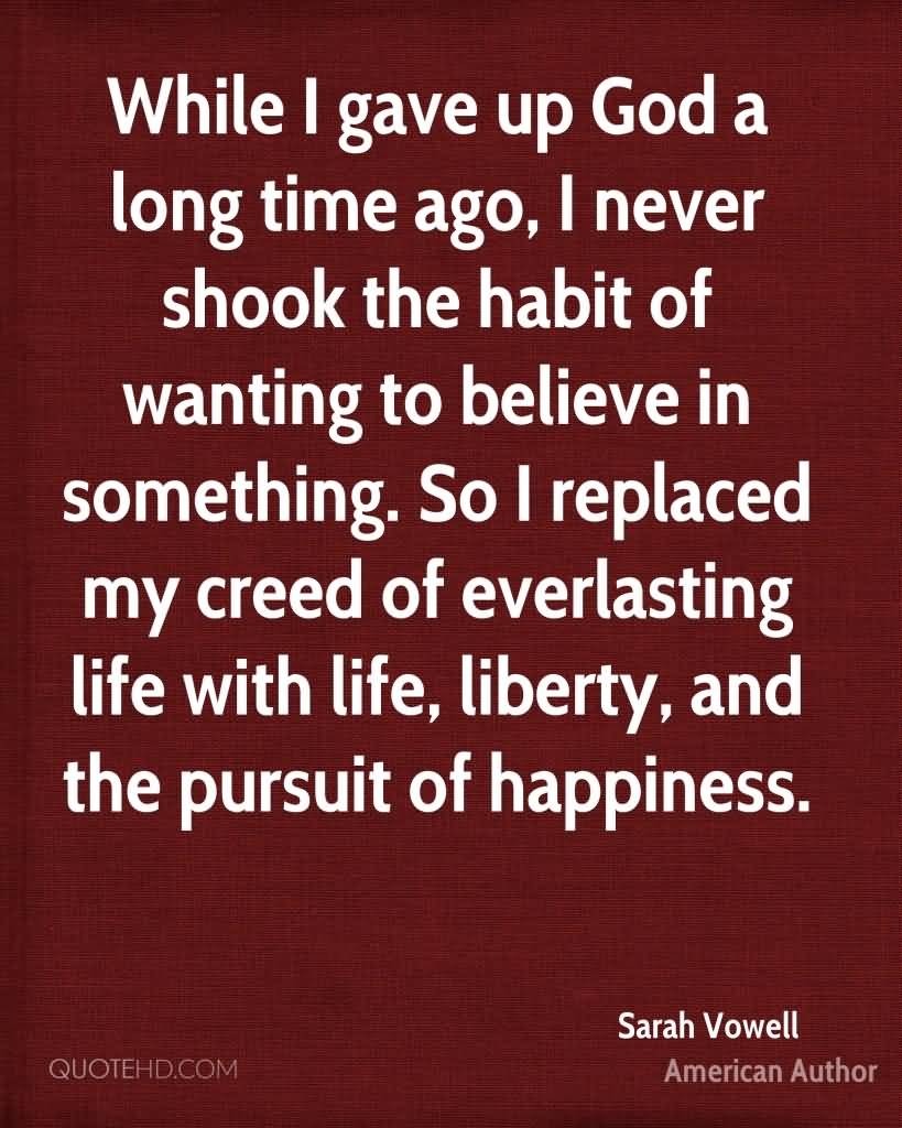 Life Liberty And The Pursuit Of Happiness Quote 05