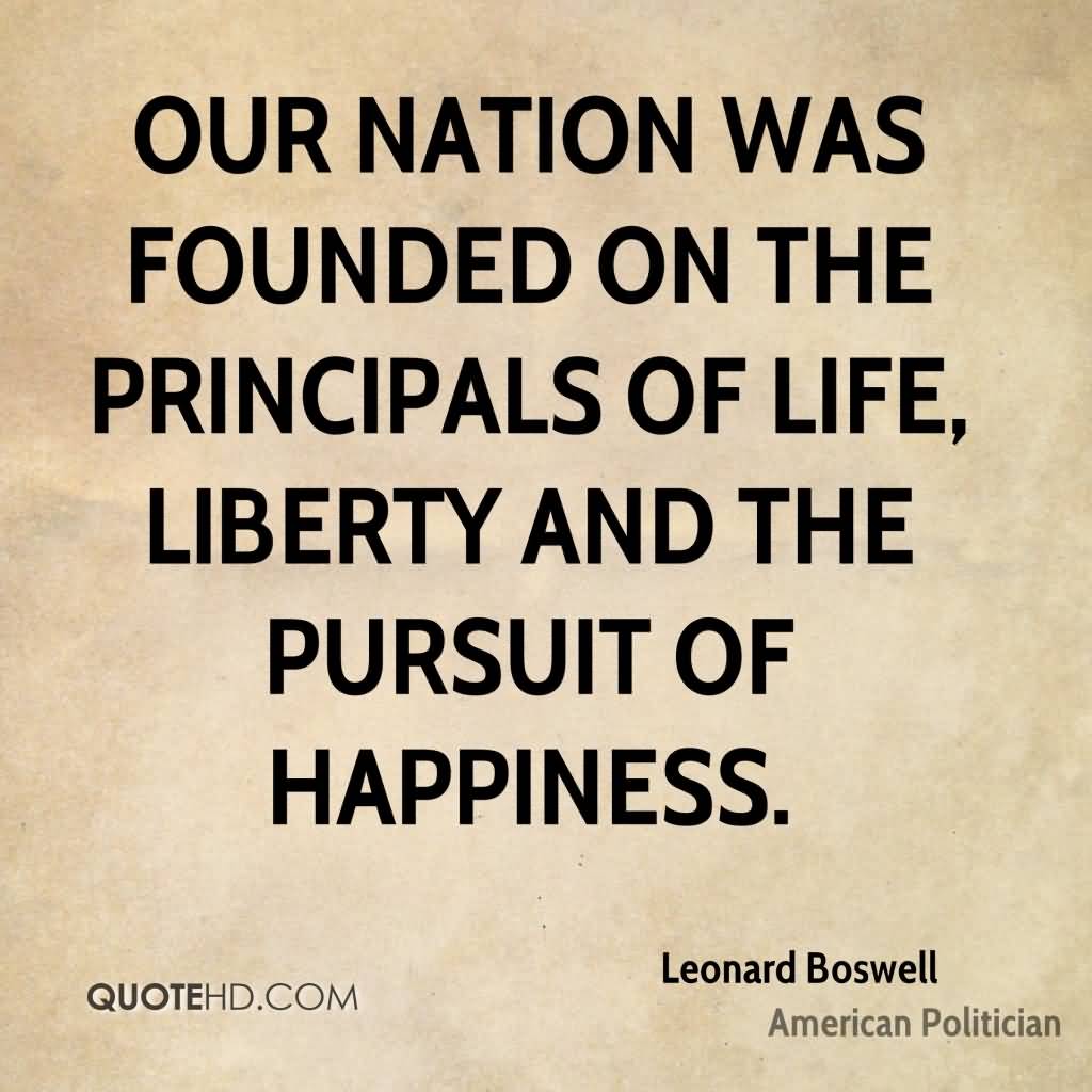 Life Liberty And The Pursuit Of Happiness Quote 14