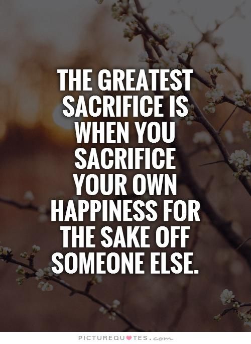 Life Sacrifice Quotes 02