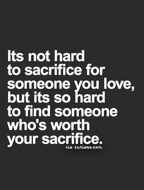 Life Sacrifice Quotes 13