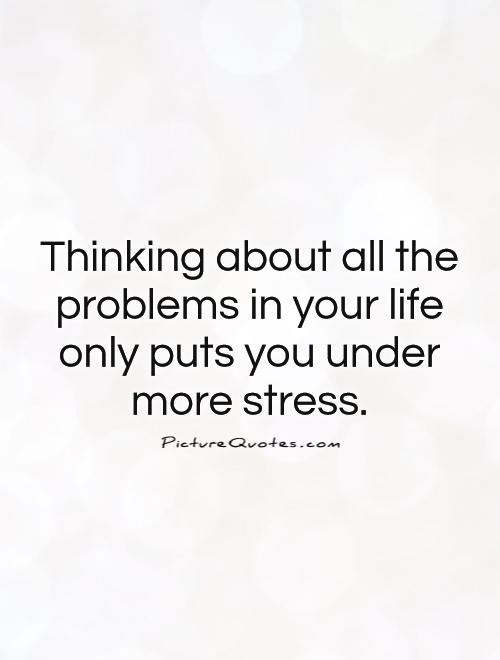 Life Stress Quotes 07