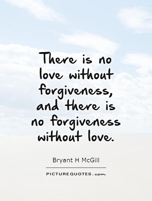 Love And Forgiveness Quotes 19
