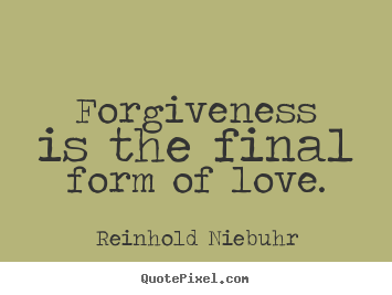 Love Forgiveness Quotes 16