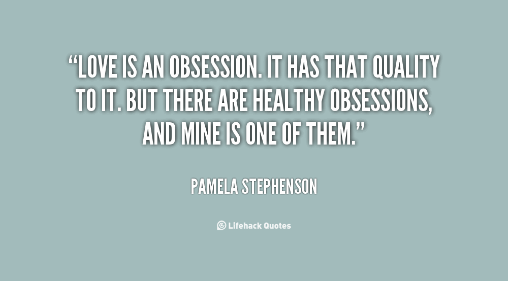 Love Obsession Quotes 08