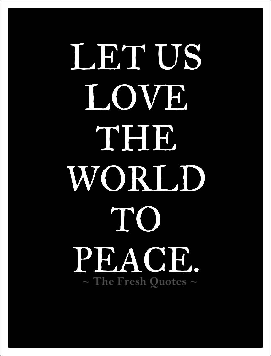 Love Peace Quotes 09