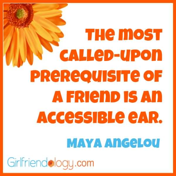Maya Angelou Quotes About Friendship 11
