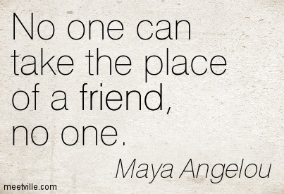 Maya Angelou Quotes About Friendship 13