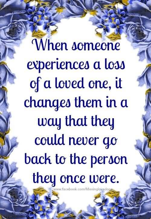 Missing Loved Ones Who Have Died Quotes 06