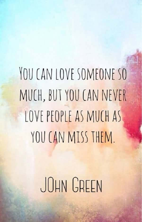 Missing Loved Ones Who Have Died Quotes 18