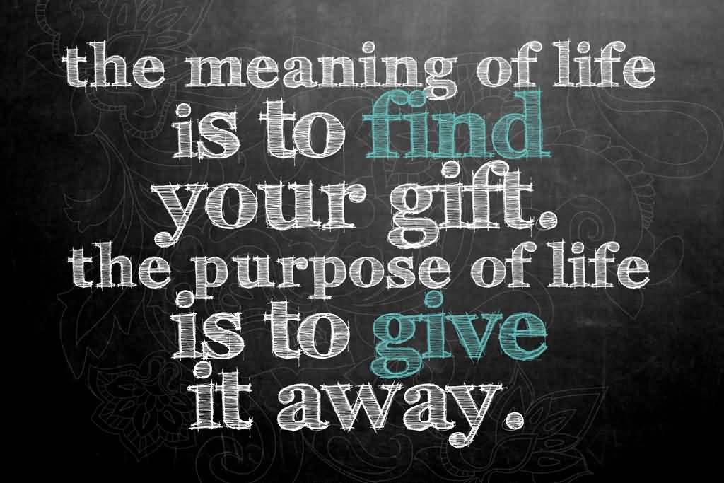 My Purpose In Life Quotes 05