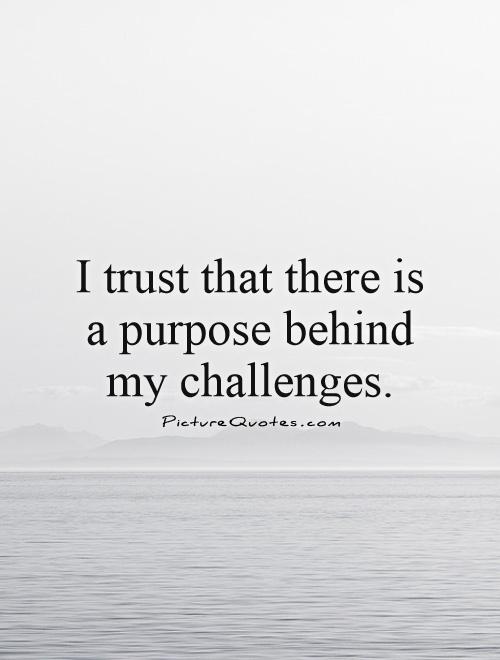 My Purpose In Life Quotes 13
